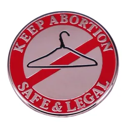 C3535 Keep abortion safe and legal Enamel Pin Lapel Pins Badges on Backpack Women's Brooch Clothes Jewelry Fashion Accessories