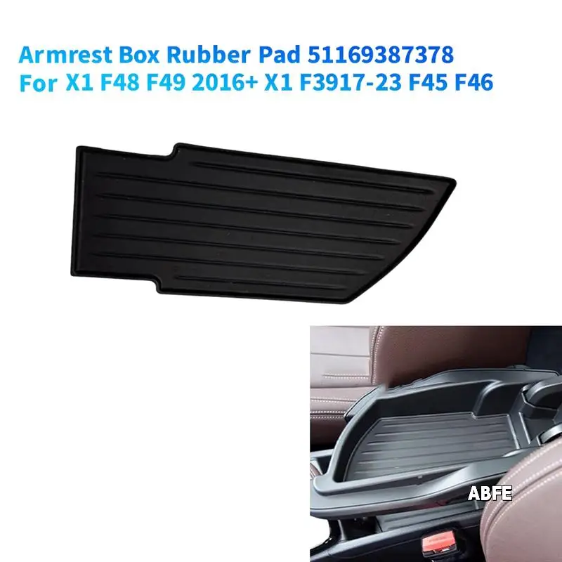 

Car Central Control Armrest Box Rubber Pad 51169387378 For BMW X1 F48 F49 2016+ X1 F3917-23 F45 F46 Storage Box Pad