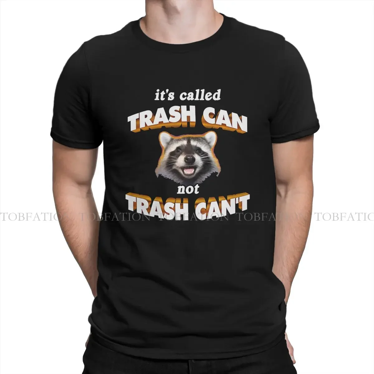 It's Trash Can Not Trash Can't Wholesome Cute Raccoon Hipster TShirts Meme Men Harajuku Pure Cotton Tops T Shirt Round Neck