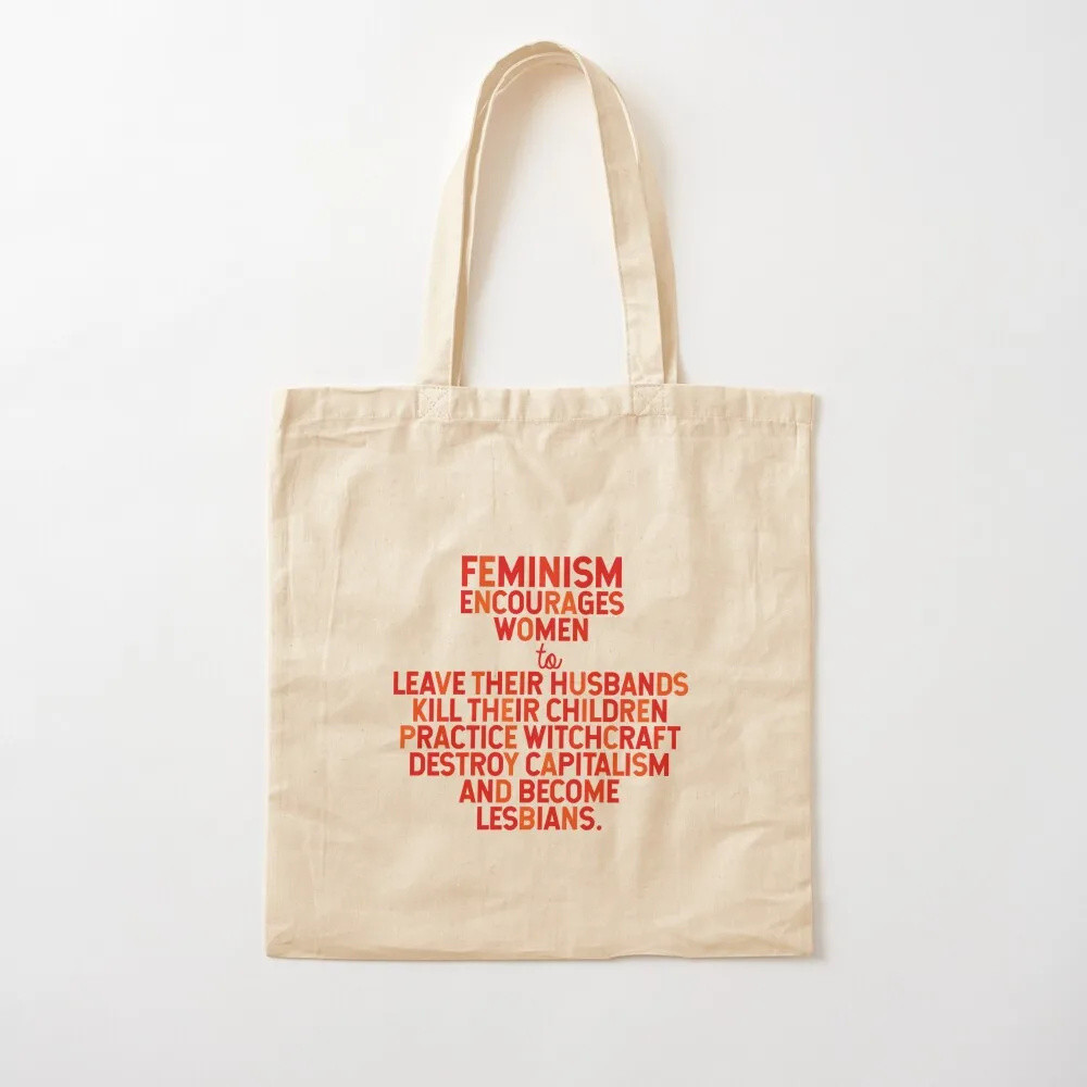 

Feminism Encourages Women Tote Bag