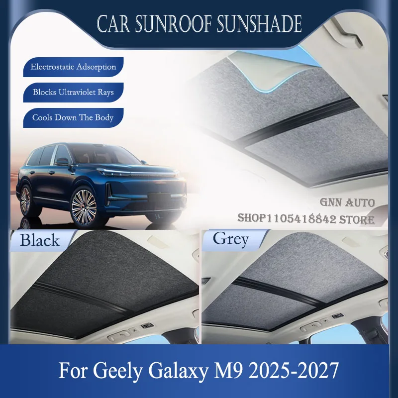 Custom For Geely Galaxy M9 P117 2025 2026 2027 Car Skylight Sunshade Electrostatic Sunroof Blind Sun Shade Heat Reduction Shield