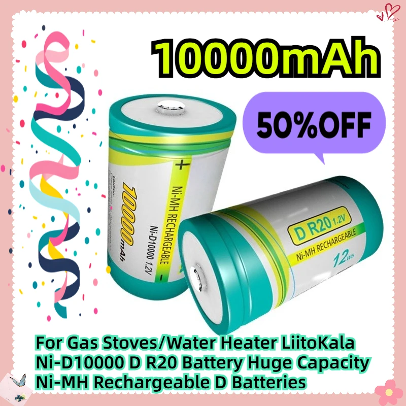 

10000mAh For Gas Stoves/Water Heater LiitoKala Ni-D10000 D R20 Battery Huge Capacity Ni-MH Rechargeable D Batteries