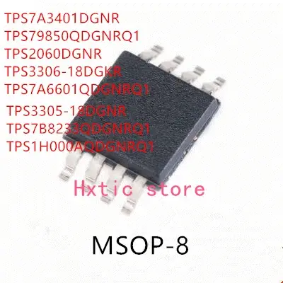 10PCS TPS7A3401DGNR TPS79850QDGNRQ1 TPS2060DGNR TPS3306-18DGKR TPS7A6601QDGNRQ1 TPS3305-18DGNR TPS7B8233QDGNRQ1 TPS1H000AQDGNRQ1