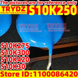 10pcs S10K250 S10K275 S10K300 S10K420 S10K30 30V Varistor direct insertion