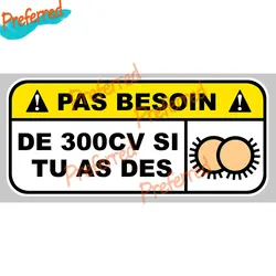 JDM-Vinyl Car Sticker of Humorous Decalque, Decalque para corridas de carros, laptop, Surf, Camping, motocicleta, capacete, tronco, janela, pára-choques, sem necessidade, 300cv