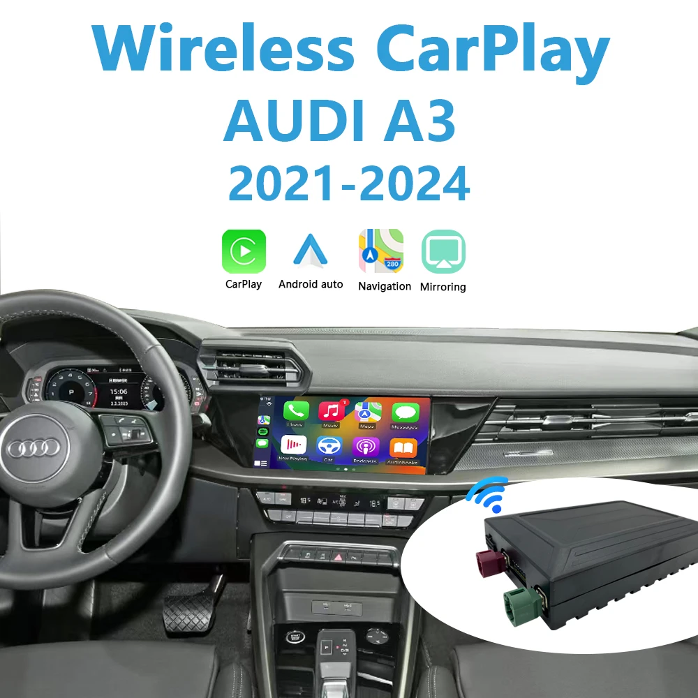 Audi A3 Apple CarPlay 2021-2024 Retrofit Wireless Android Auto Plug&Play Upgrade Factory Screen iPhone Mirror Rear Camera