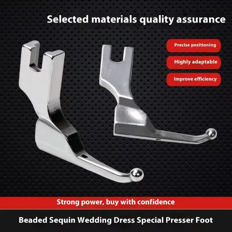 1 قطعة فستان الزفاف موضة النسيج حبة خالية ثابتة قطعة قدم الضغط في ماكينة الخياطة Sy-236 فستان الزفاف الكرة النسيج خاص قطعة قدم الضغط في ماكينة الخياطة
