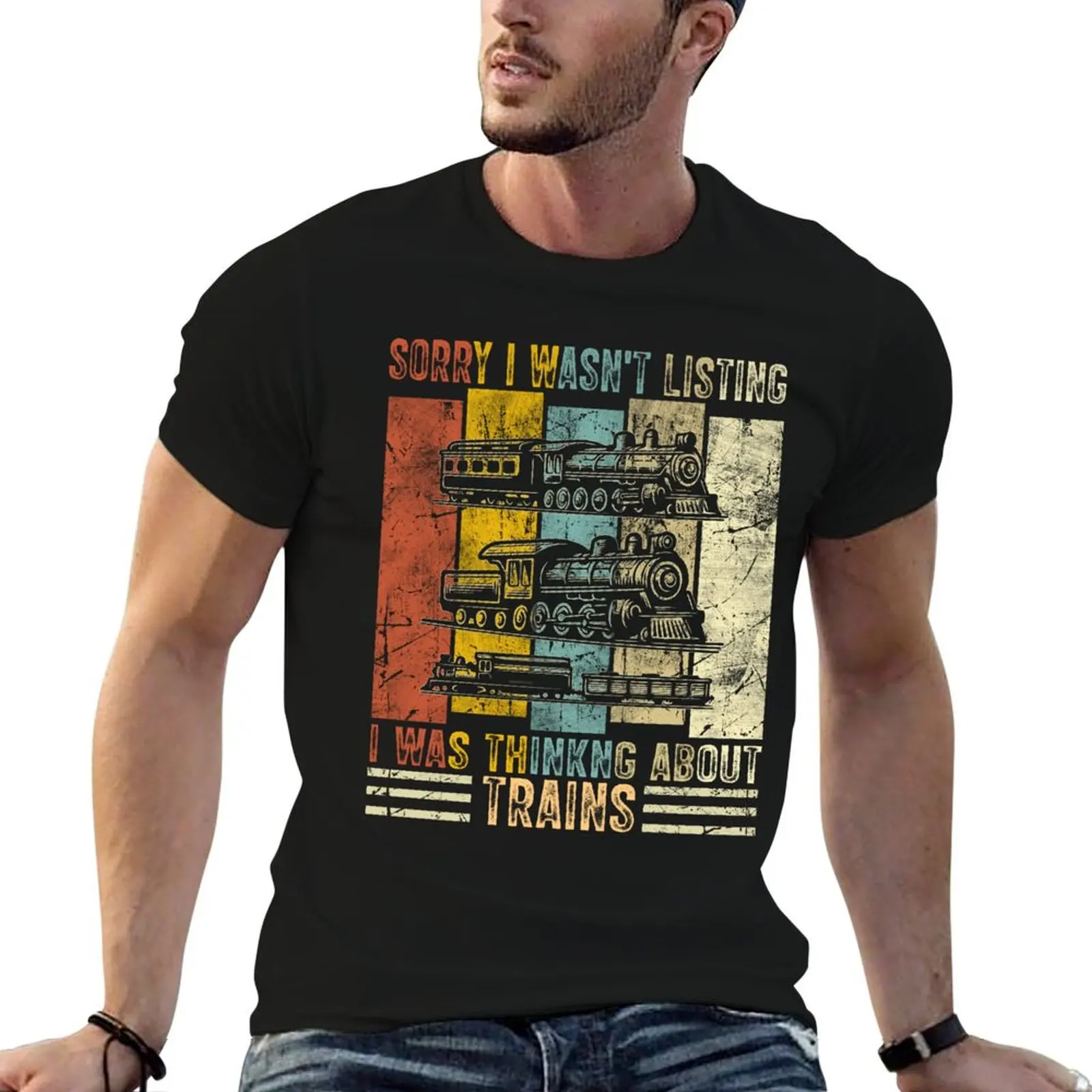 

pack About sarcastic shirts cotton man for t Trains,train lover,funny Was Wasn't I I Listening Thinking T-Shirt Sorry