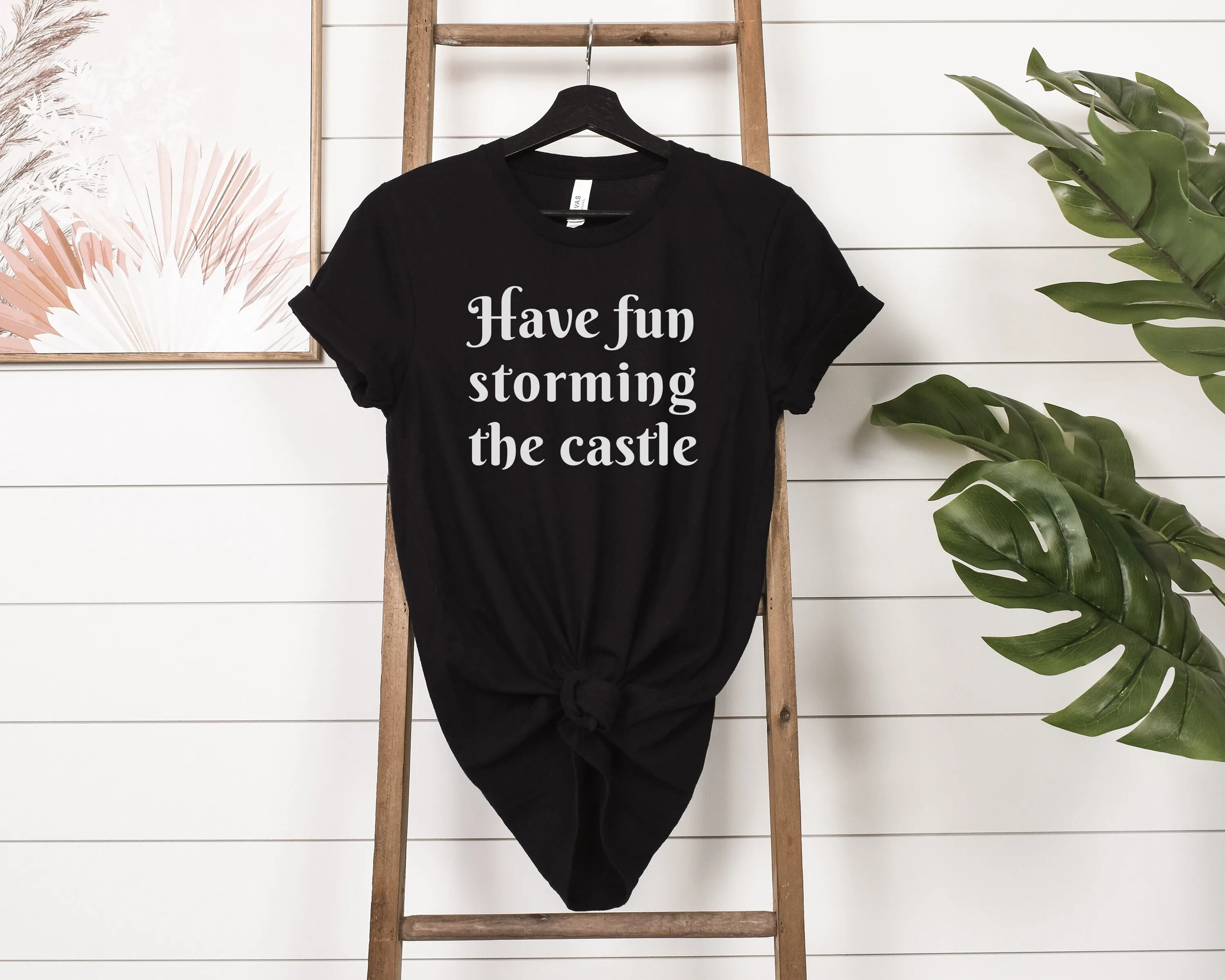 The Princess Bride T Shirt Funny Movie Quote Film Fan Fairy Tale Romance Westley Buttercup Have Fun Storming Castle