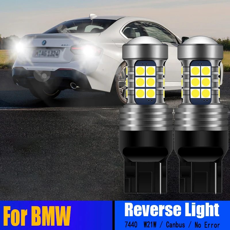 

2pcs Canbus No LED Reverse Light Bulbs Backup Lamps W21W 7440 T20 Error For BMW 2 Series Convertible F23 Coupe F22 F87 2012-2015