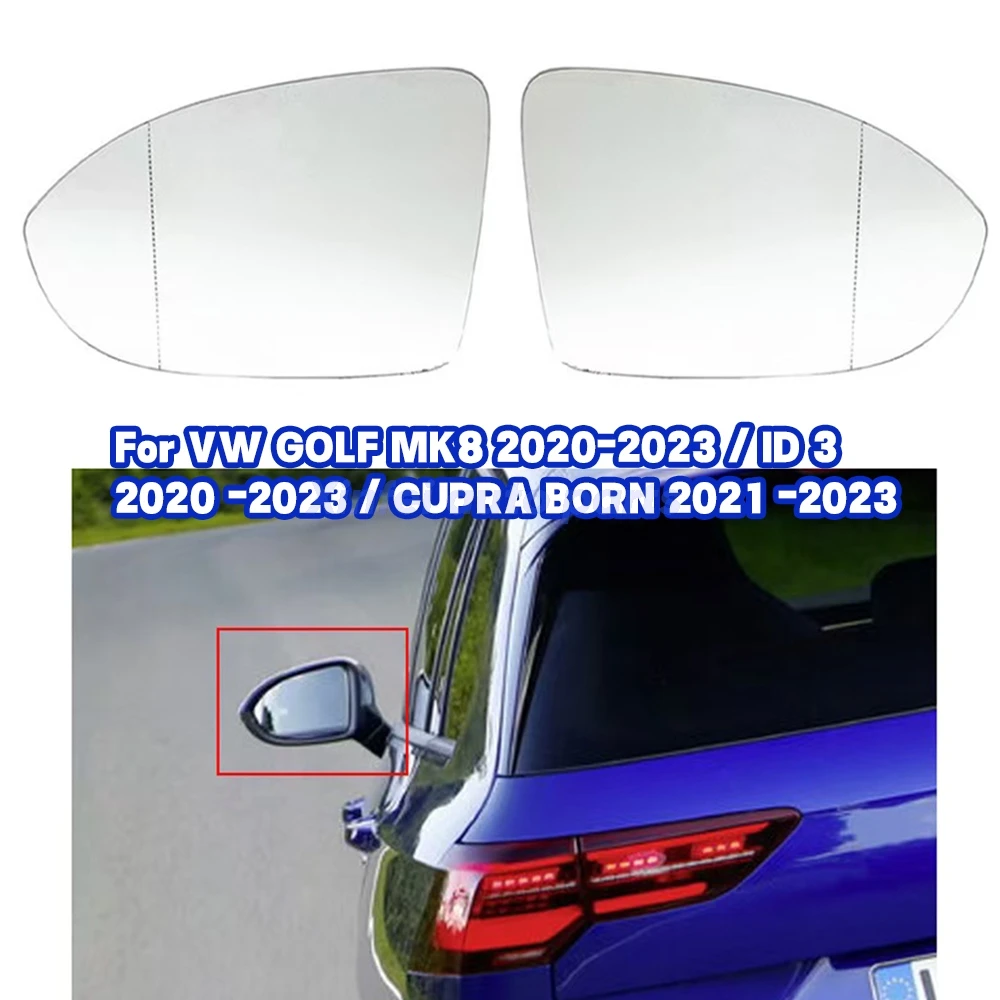 

Car Heated Wide Angle Mirror Glass For VW GOLF MK8 2020-2023 / ID 3 2020 -2023 / CUPRA BORN 2021 -2023