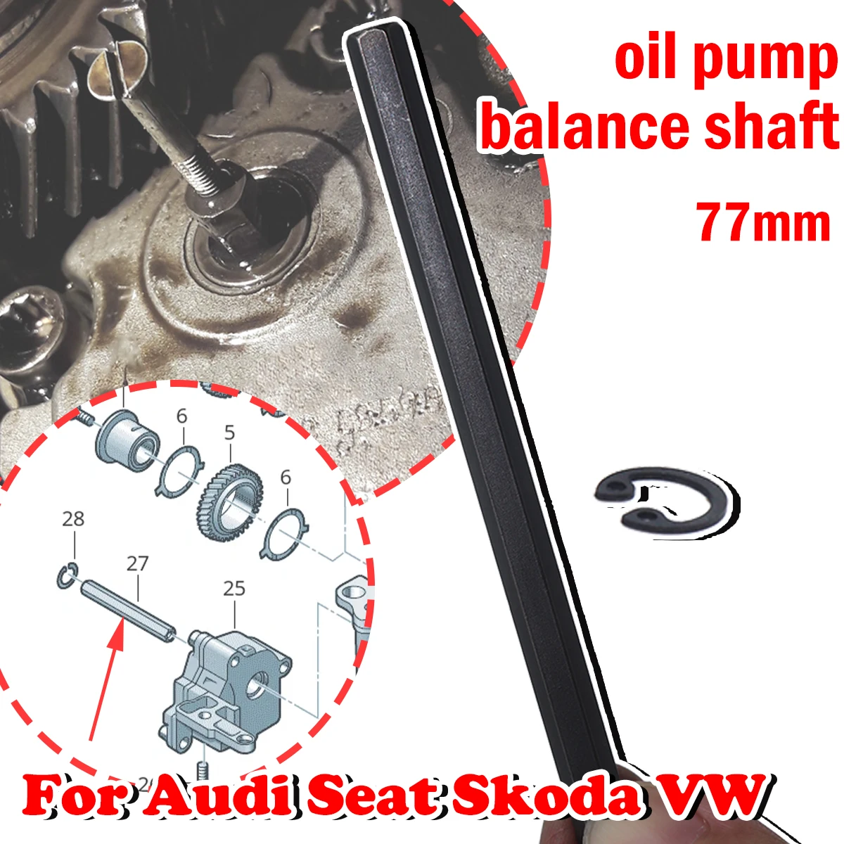 

77mm For Audi Seat Exeo Skoda VW Oil Pump Drive Key Hex Allen Balance Shaft With Securing Ring Circlip 3G115281F Car accessories