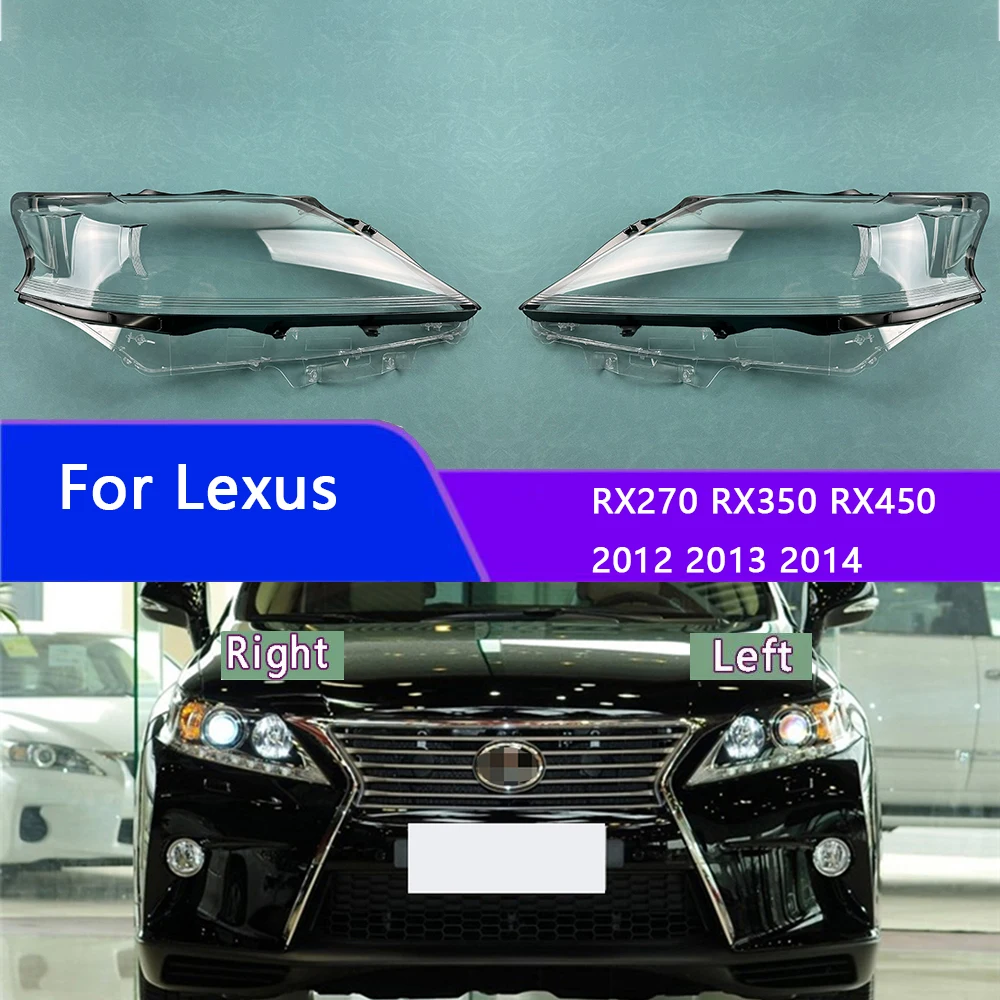 

For Lexus RX270 RX350 RX450 2012 2013 2014 Car Headlight Shell Transparent Lampshade Headlamp Cover Lens Plexiglass