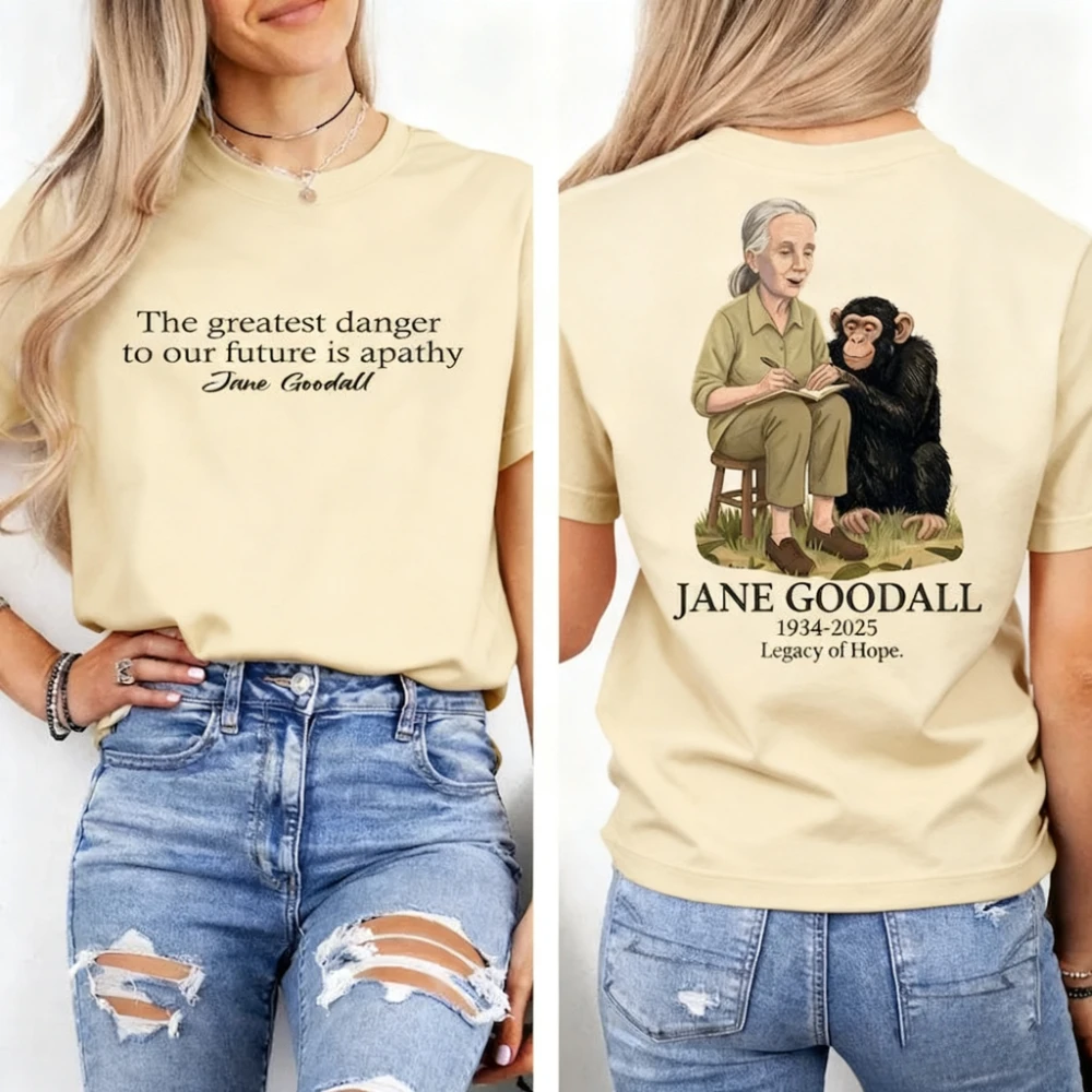 Jane Goodall citação camisa o maior perigo para nosso futuro é apathy Jane Goodall Tee Lembre-se de Rip Jane Goodall Lady Tshirt