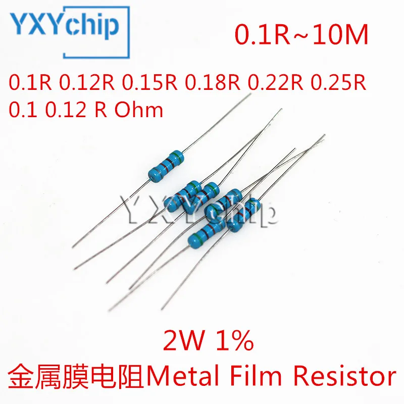 Resistencia de película metálica 20 piezas, 2W, 1%, 0.1R, 0.12R, 0.15R, 0.18R, 0.22R, 0.25R, 0,1, 0,12 R Ohm, 0.1R-10M