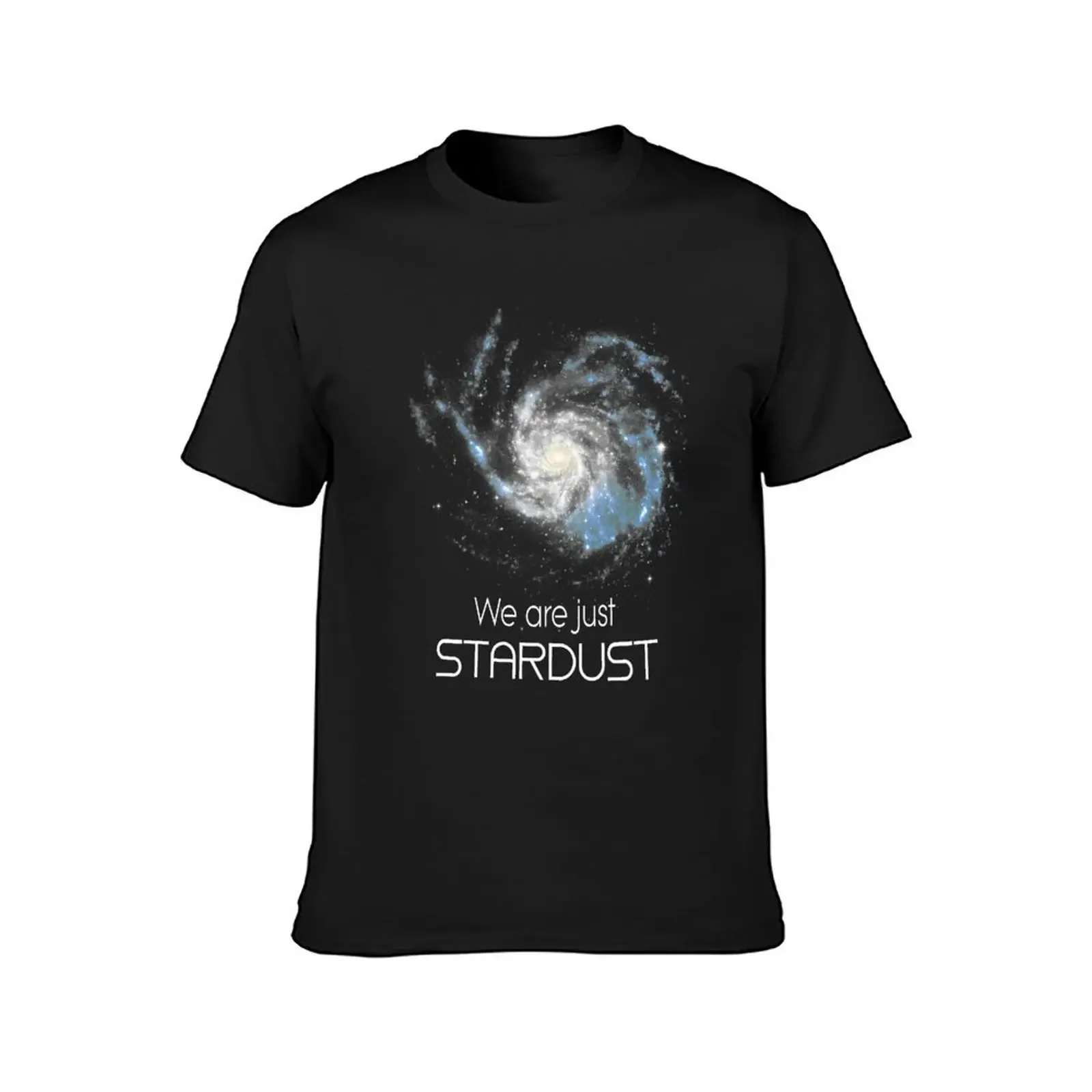 because nothing really goes awaySo we come from the stars and we go back there. T-Shirt tops plain street wear men t shirts