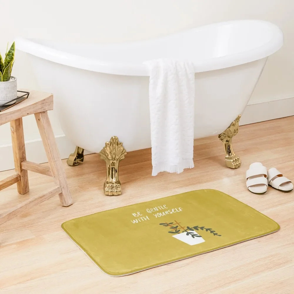 

Be gentle with yourself Bath Mat Bathtub Carpet For Hallway On The Floor Home Entrances Mat