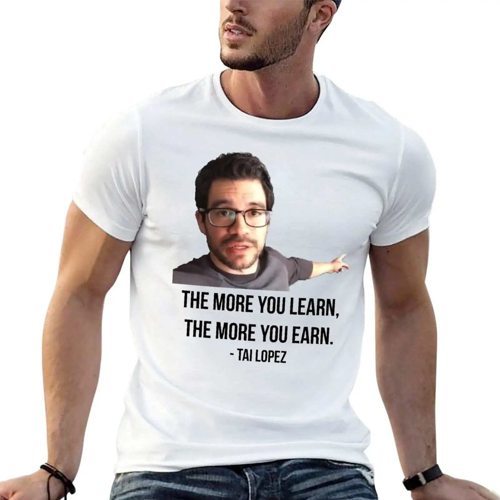 Camiseta Tai Lopez the More You Learn, camiseta para hombre, camisetas lisas de anime, camisetas gráficas de gran tamaño para hombre, camiseta