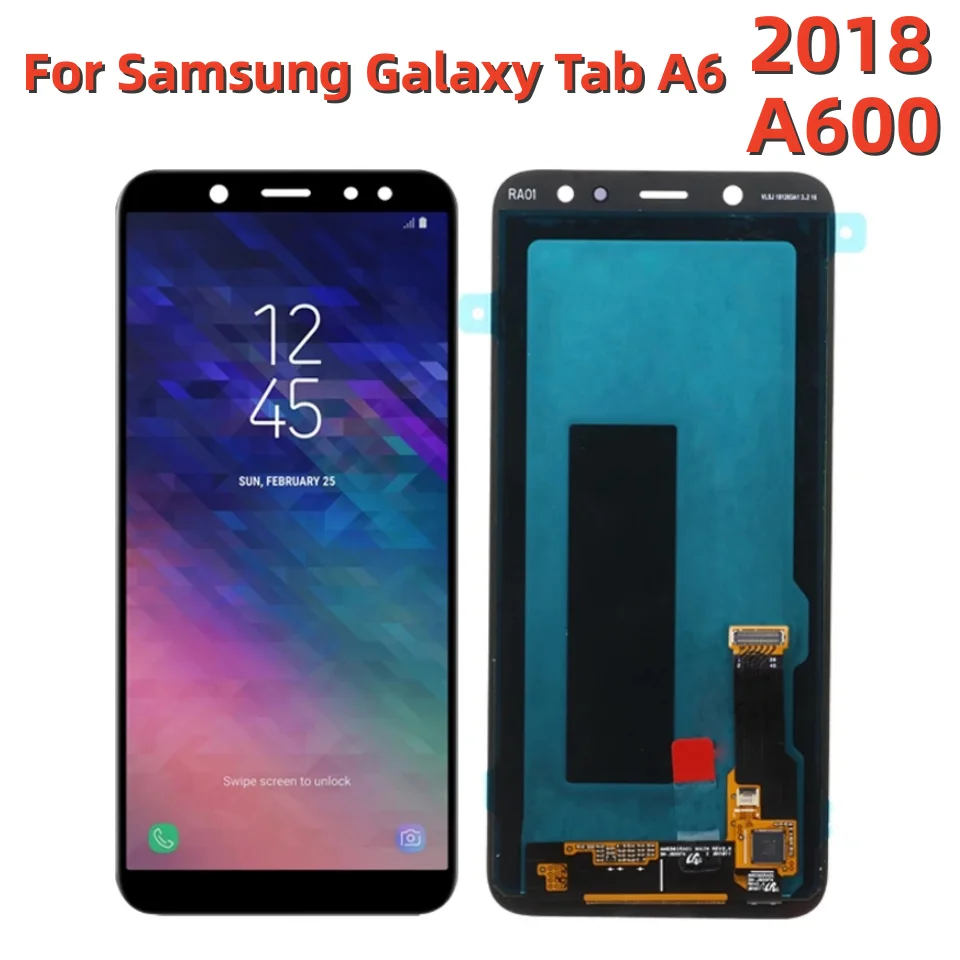 

5.6''A6 2018 For Samsung For A600 A600F A600A A600N A600U LCD Display Touch Screen Digitizer Assembly Replacement