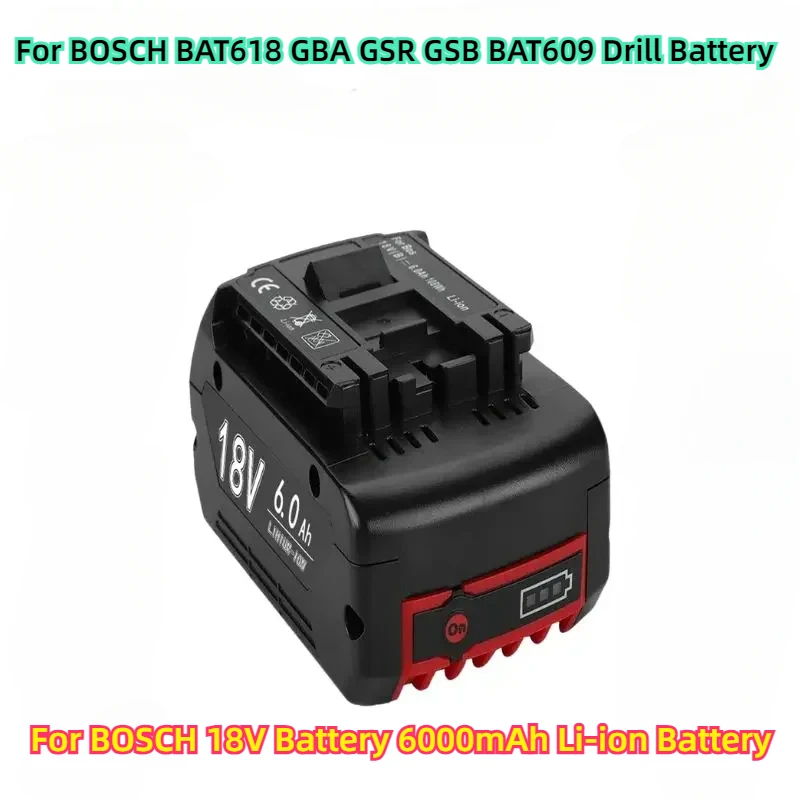 

For BOSCH BAT618 GBA GSR GSB BAT609 Drill Battery For BOSCH18V Battery 6000mAh Li-ion Battery