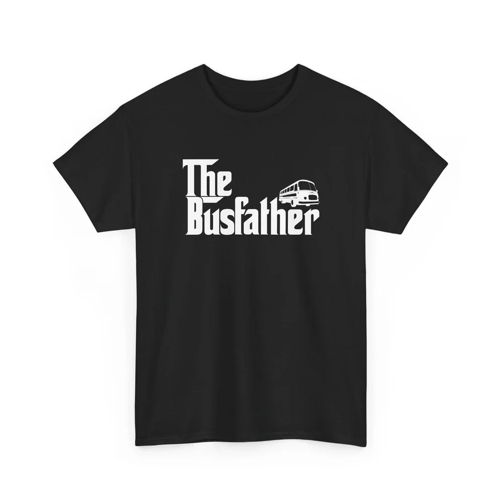 

Funny Bus Driver Shirt The Busfather Bus Driver Dad Gift - Unisex Regular Crewneck Pure Cotton T-Shirt