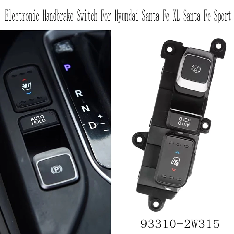 

N26R-93310-2W315 Electronic Handbrake Switch Parking Brake Seat Heating Window Switch For Hyundai Santa Fe XL Santa Fe Sport