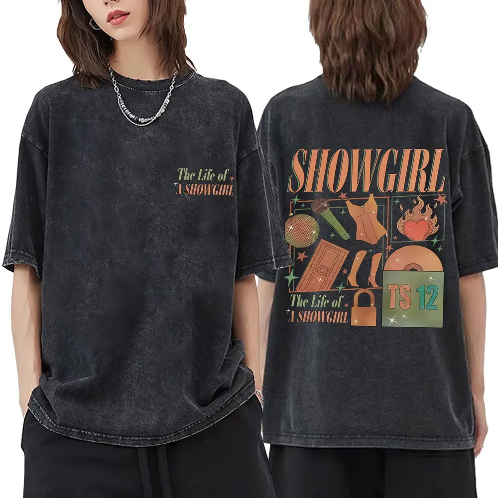 

Washed Vintage The Life of A Showgirl T Shirt Men Women Hip Hop Fashion Street Oversized T-shirt 100% Cotton T Shirts Fans Gift