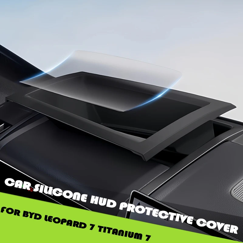 

Car HUD Head-Up Display Protective Cover Fit for BYD Leopard 7 Titanium 7 Car Silicone HUD Protective Cover Upgrade Parts