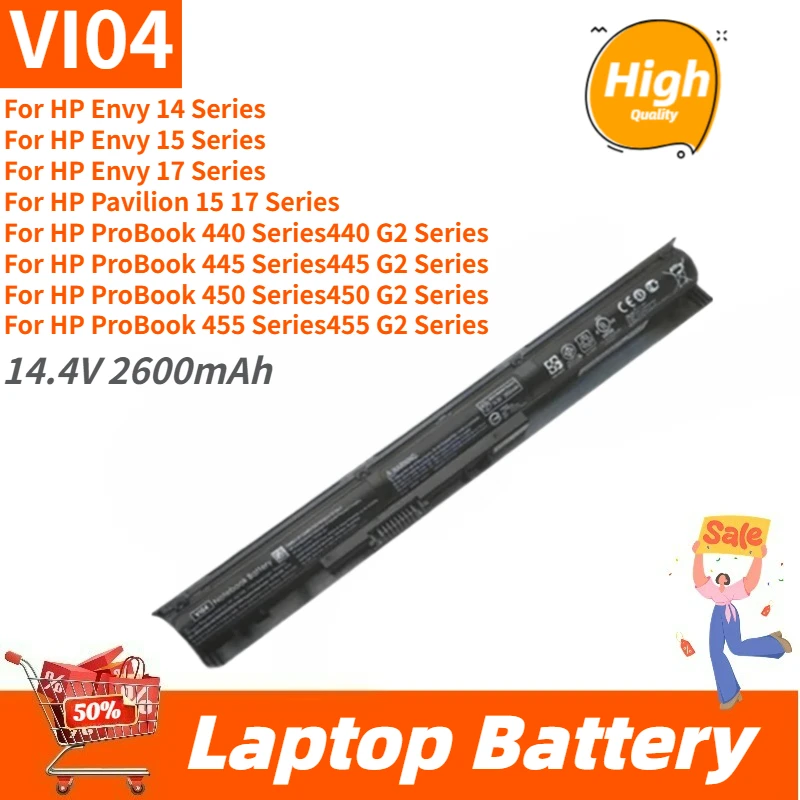 

For hp Envy 17 15 14 ProBook 450 455 440 G2 445 HSTNN-DB6I HSTNN-DB6K HSTNN-LB6J Replacement Laptop Battery VI04 14.4V 2600mAh