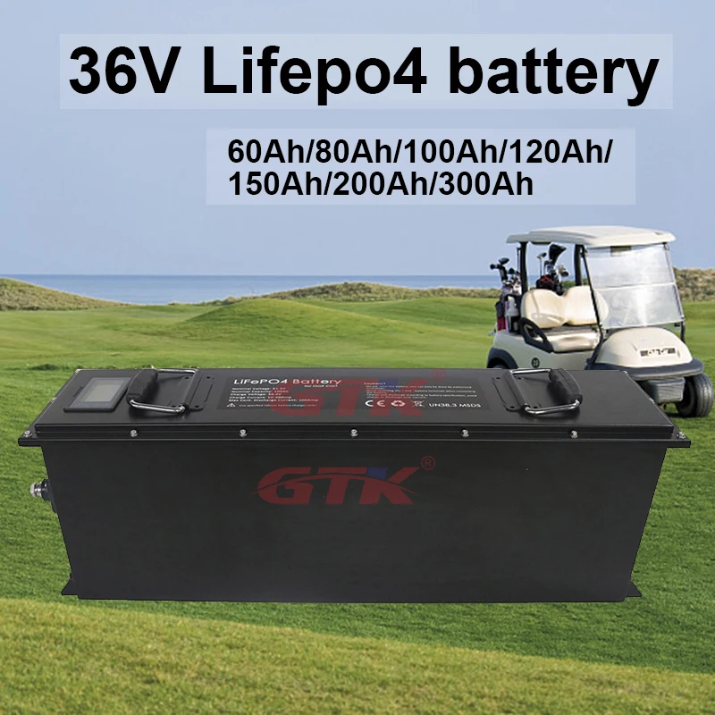 GTK 36V 50AH 60AH 80AH 100AH 120AH  150Ah 200AH 300ah LifePo4 Lithium Battery, Golf Cart, Electric Vehicle+Charger