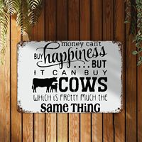 Cow Sign Money Cant Buy Happiness But It Can Buy Cows Metal Sign Metal Tin Sign Motivational Wall Decorations for Living Room Ru