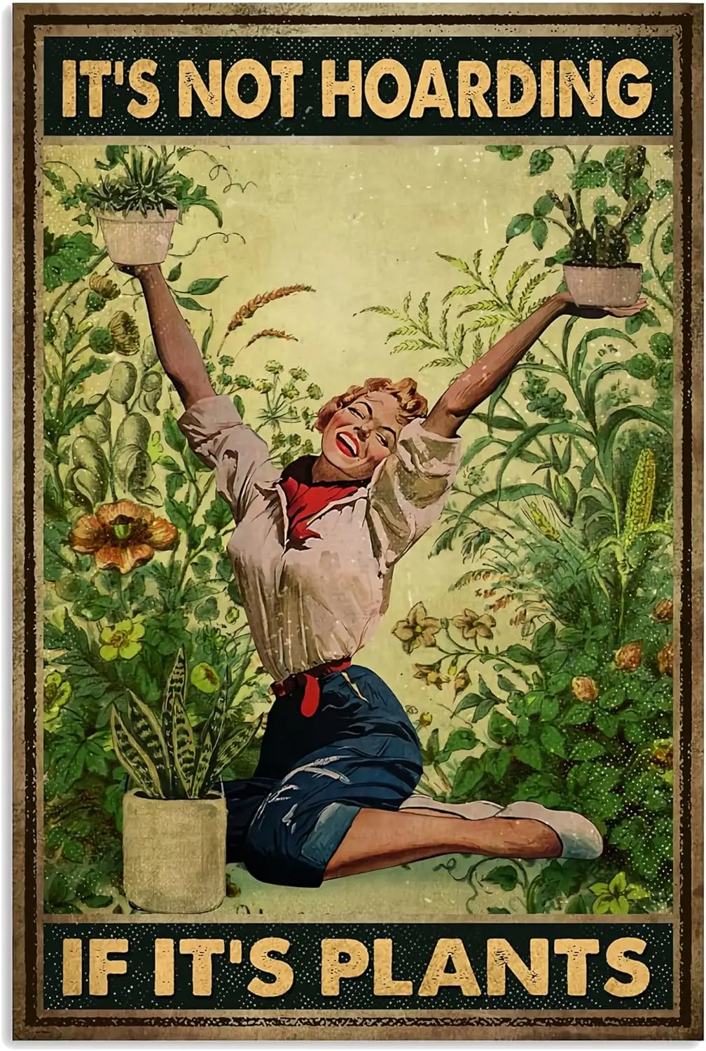 It's Not Hoarding If It's Plants Poster, Vintage Plants Lady Poster, Gardener Poster, Garden Lover Metal Tin Sign Vintag