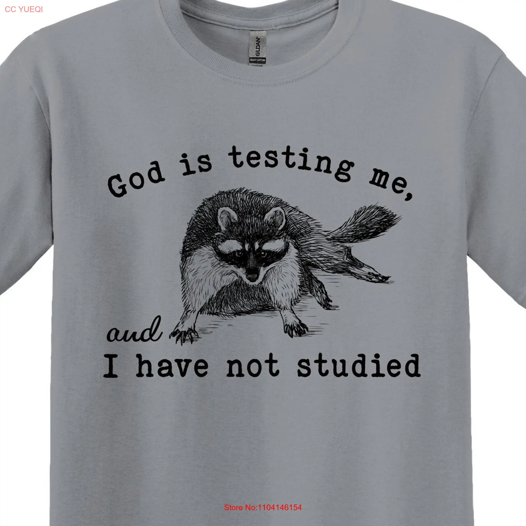 T shirt Funny Adult Vintage Nostalgia Relaxed Cotton God is Testing Me and I Have Not Studied long or short sleeves