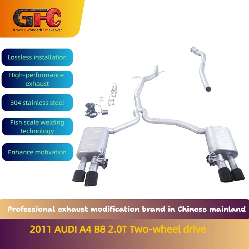 

GFC brand for the 2011 AUDI A4 B8 2.0T Two-wheel drive catback high-performance variable valve exhaust with mufflers and tips