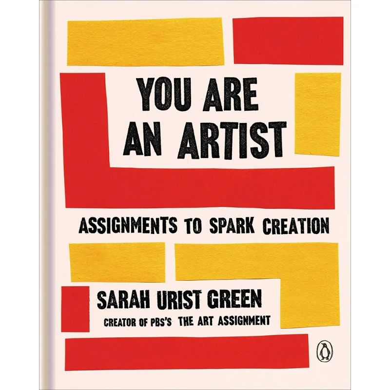 

You Are An Artist Sarah Urist Green Penguin Uk 9780241442890 Book