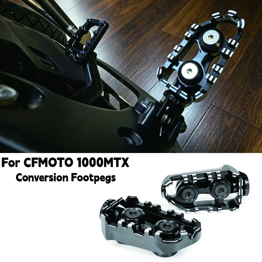 

For CFMOTO 1000MTX 1000MT-X Rider foot pegs Accessories Foot Braces 1000MT X Footrests Motorcycle Conversion Footpegs