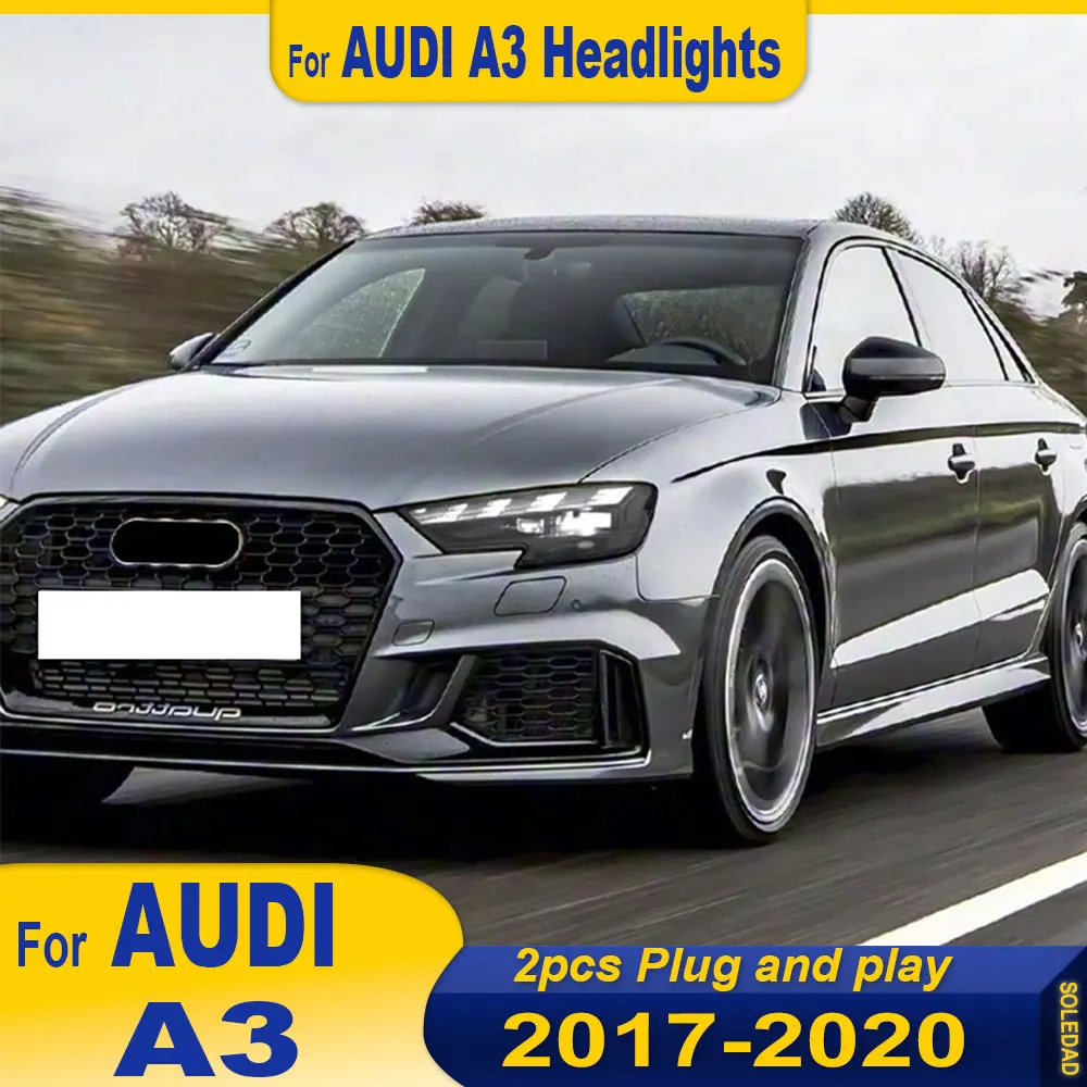 Car Lights headlights for Audi A3 2017 2018 2019 2020 S3 RS3 LED Auto Headlight Assembly Upgrade High Configure Tool Accessories