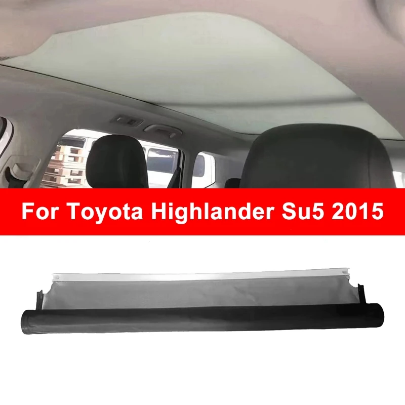 

Для Toyota Highlander Su5 2015, занавеска на люк на крыше, солнцезащитный козырек в сборе, люк на крыше, жесткий козырек, жалюзи, автомобильная занавеска