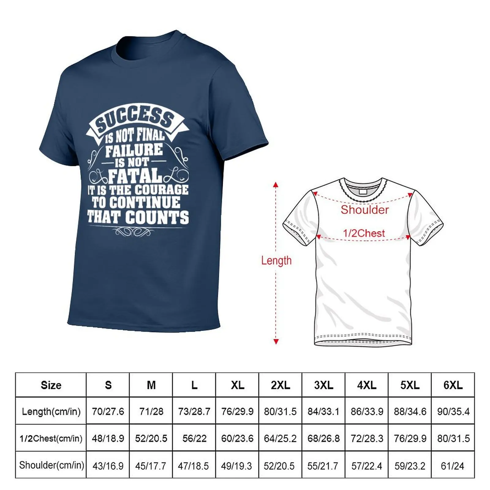 continue is Success not not is courage to fatal.It is counts! the that final.Failure T-Shirt Breathable Mesh Panel T-Shirt