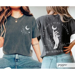 Front and Back Witchy Feminist 100% Cotton Tee They Didn't Burn Witches They Burned Women Shirt Unisex Y2K Loose Funny Shirt