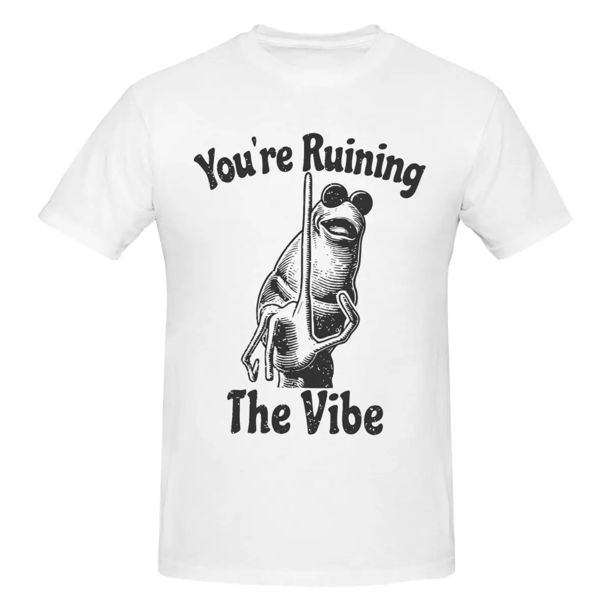 Men You're Ruining The Vibe Funny T Shirt Streetwear Big Size O-neck Cotton Custom Sleeve Tshirt