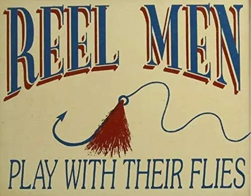 Vintage Metal Sign Fishing Reel Men Play with Their Flies Retro Poster Plaque Tin Sign Wall Decor for Kitchen Bar Pub Farm House