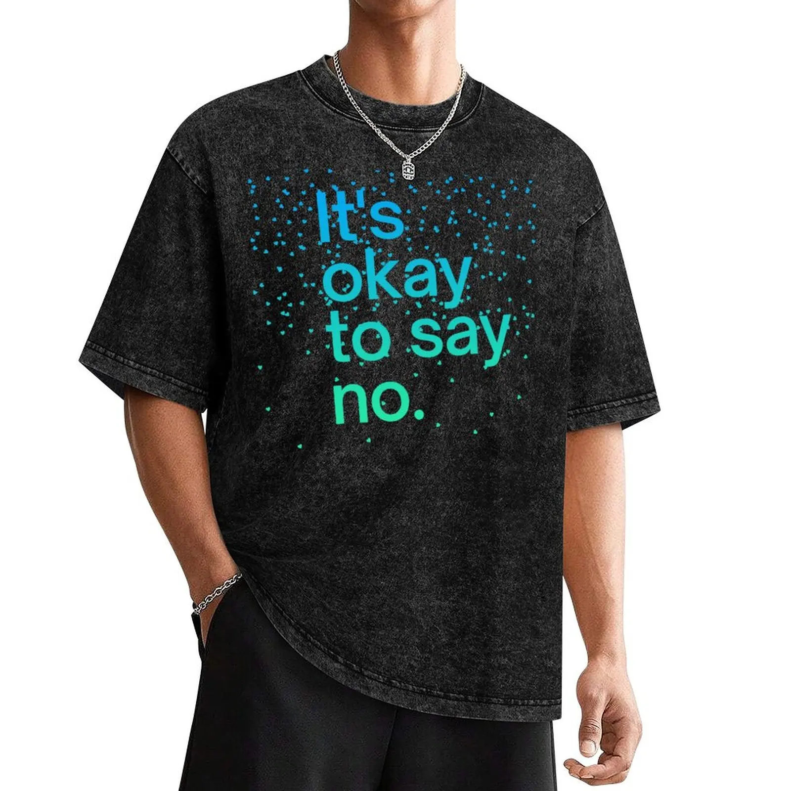 Its okay to say no T-Shirt man clothes graphic tee shirt graphics oversized t shirt men