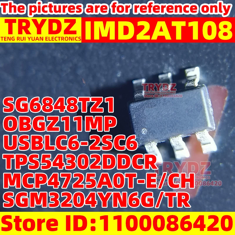 

Новый IMD2AT108 D2 SGM3204YN6G/TR SG6848TZ1 MCP4725A0T-E/CH OBGZ11MP TPS54302DDCR USBLC6-2SC6 SOT23-6