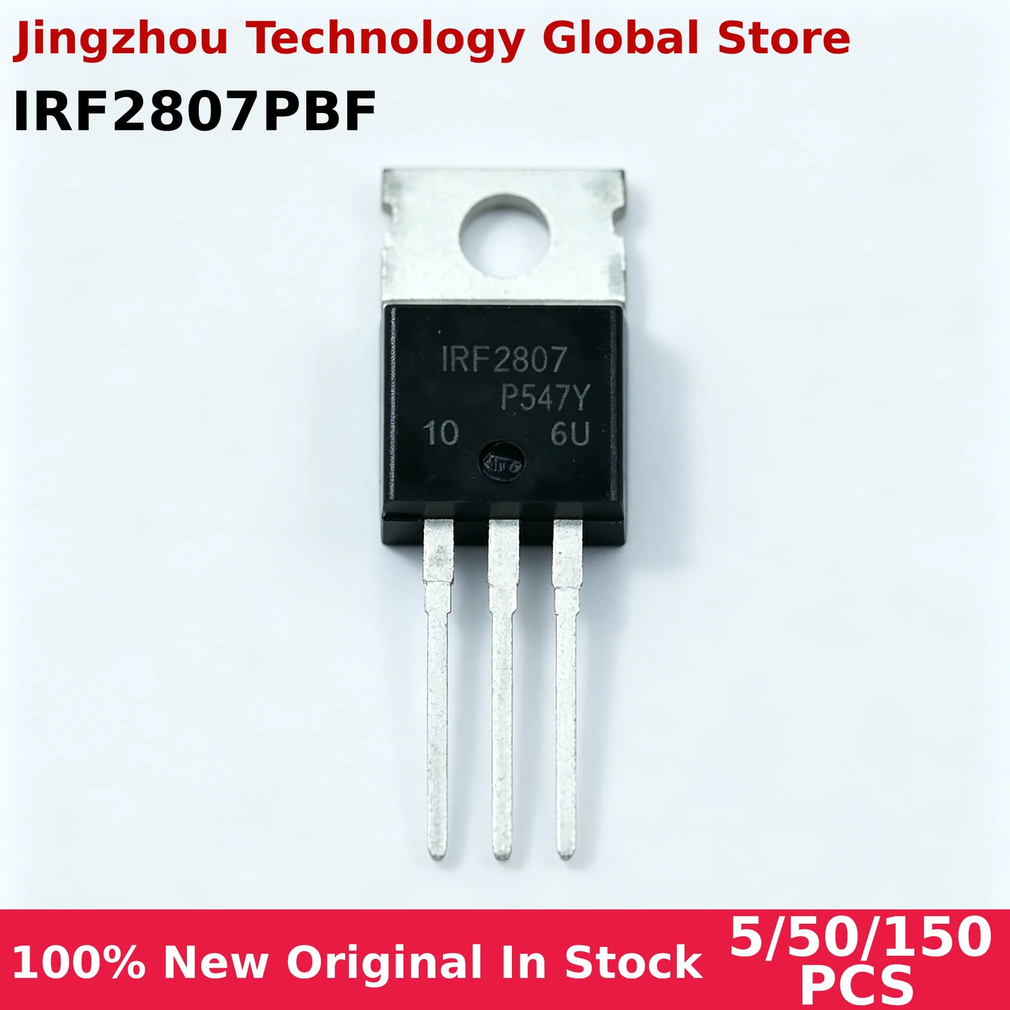 100% New 5/50/150PCS IRF2807 TO220 MOSFET IRF2807PBF N-Channel 75V/82A IC Chip Wholesale