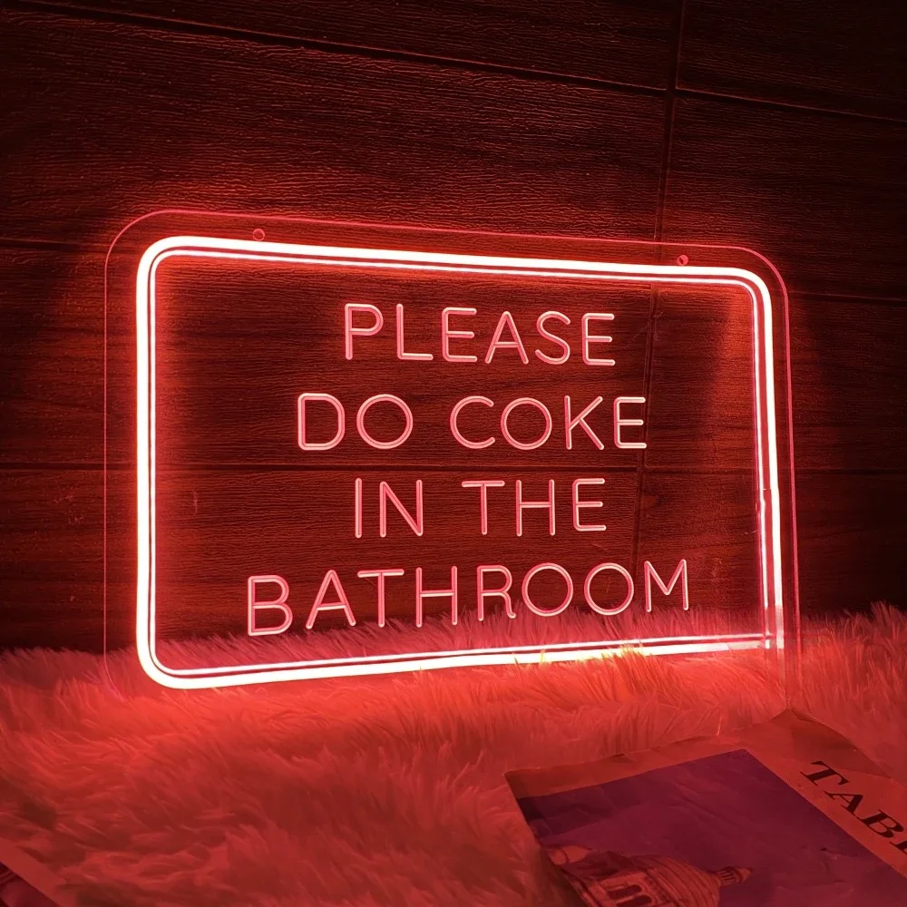 Please Do Coke In the Bathroom Neon Sign Engrave Personal Customized Led Lights For Bedroom Decoration Bar Wall Luminosity Decor