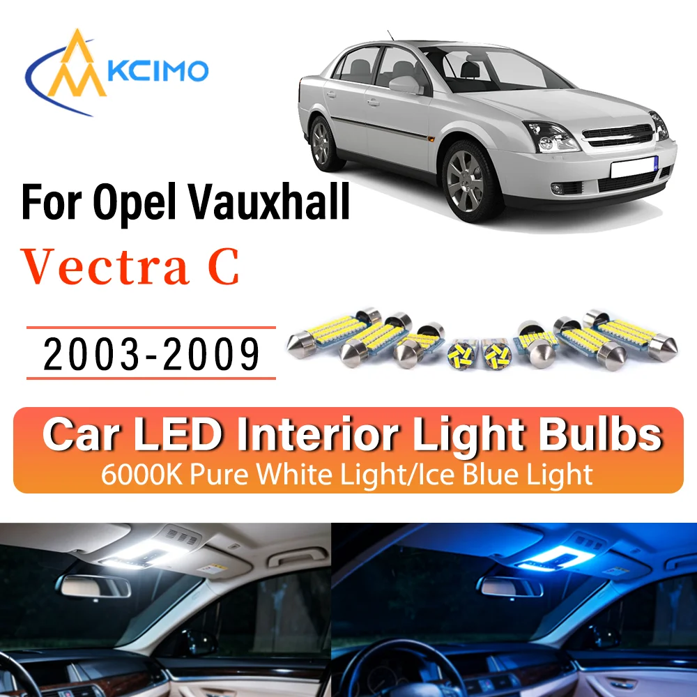 Interior Lighting Kit For Opel Vauxhall Vectra C 2003-2009 LED Bulbs for Dome Map Door Trunk License Plate Light