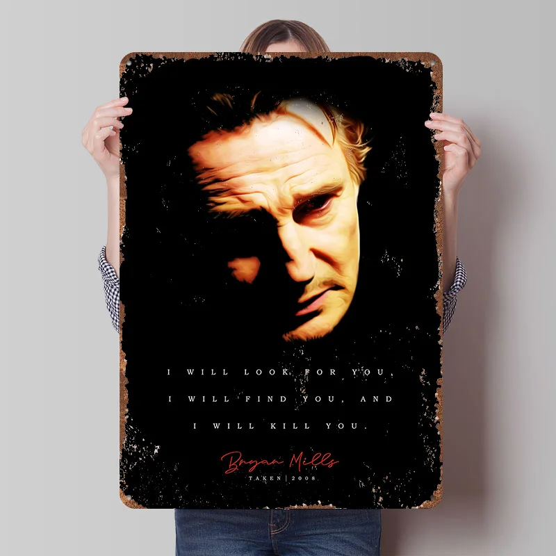 Taken I Will Find You Poster Customized Vintage Metal Signs Wall Art Retro Tin Plaque for Gaming Room Decoration Cozy Home Sign