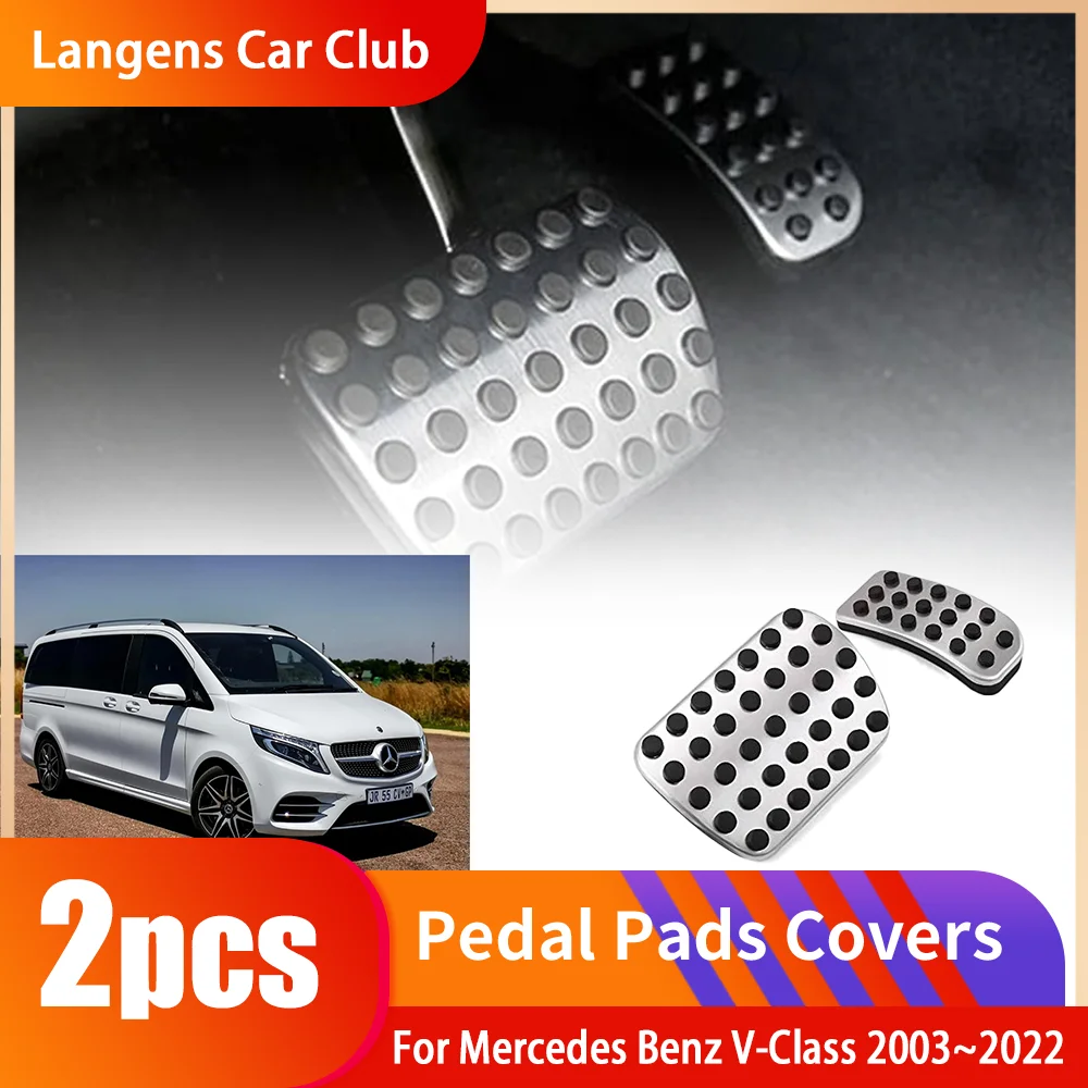 For Mercedes Benz V-Class 2003~2022 Stainless Steel AT MT Car Foot No Drilling Pedals Rest Accelerator Tray Part Accessories.