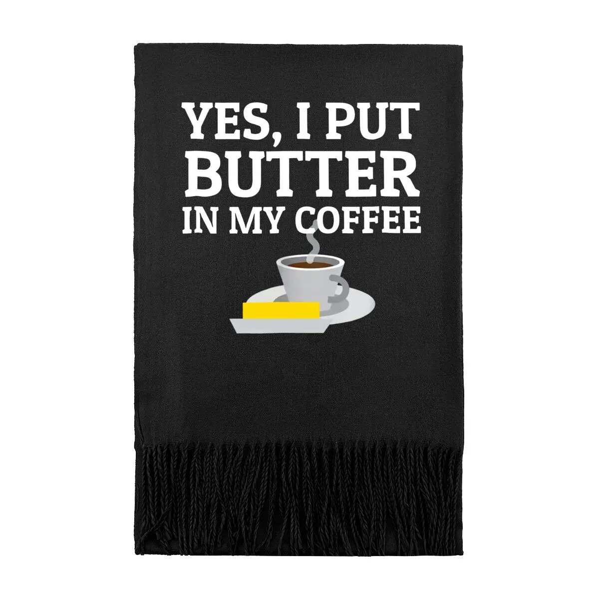 

Yes, I Put Butter In My Coffee Текстовая упаковка Однотонный шарф для мужчин и женщин